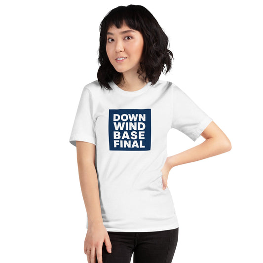 LAUNCH & FLIGHT CO. T-SHIRT Downwind • Base • Final | Where Good Landings Begin