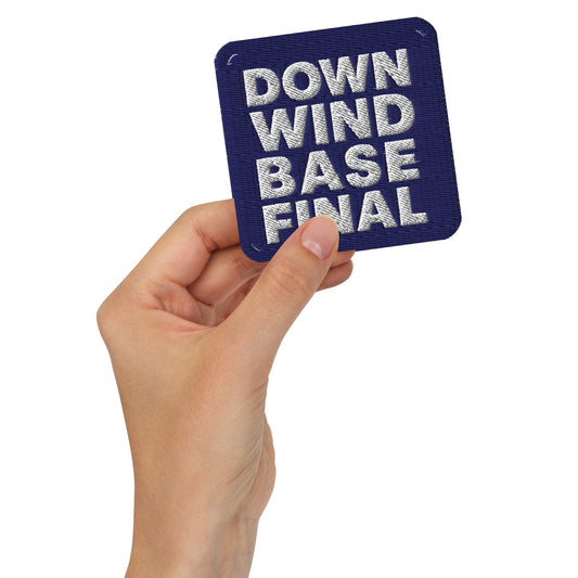 LAUNCH & FLIGHT CO. EMBROIDERY-PATCH DOWNWIND BASE FINAL | The Part Where It All Clicks