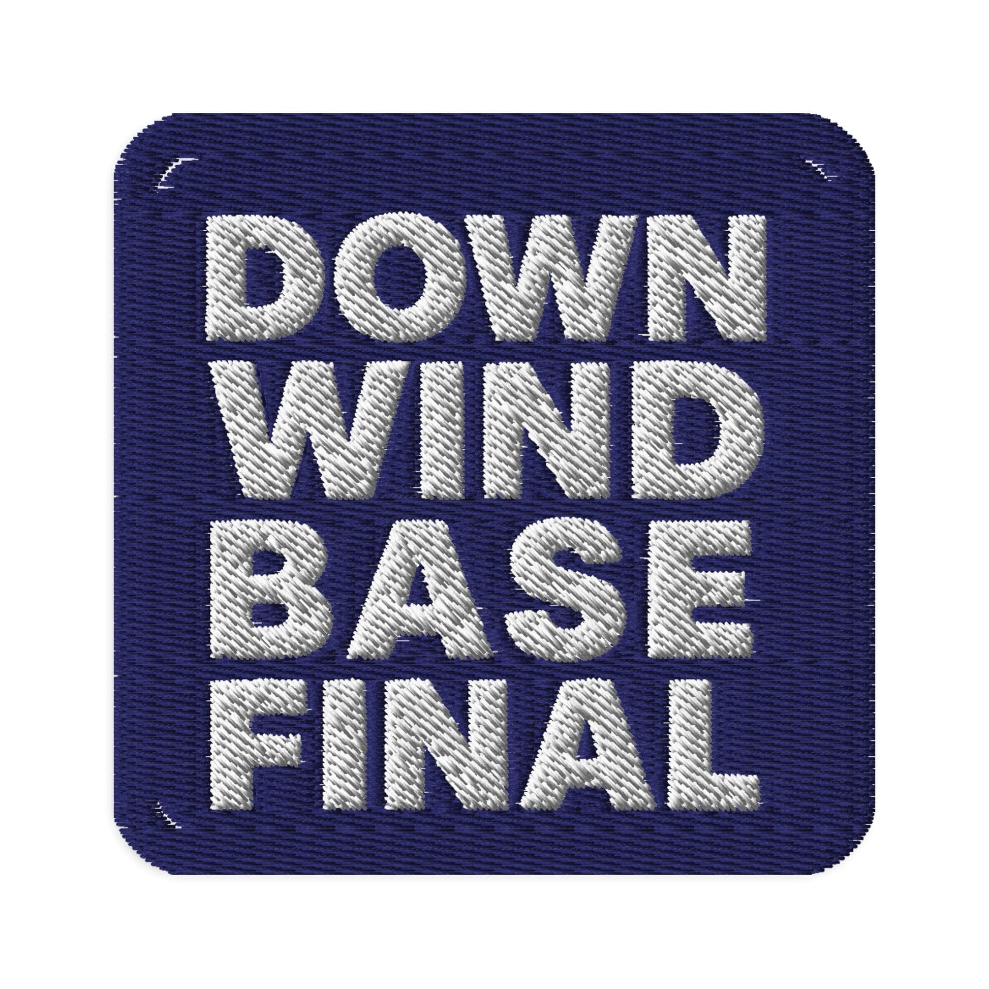 LAUNCH & FLIGHT CO. EMBROIDERY-PATCH DOWNWIND BASE FINAL | The Part Where It All Clicks