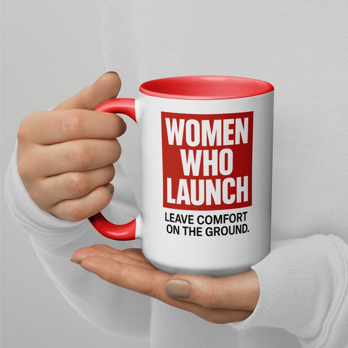 LAUNCH & FLIGHT CO. MUG 15 oz WOMEN WHO LAUNCH | Leave Comfort on the Ground