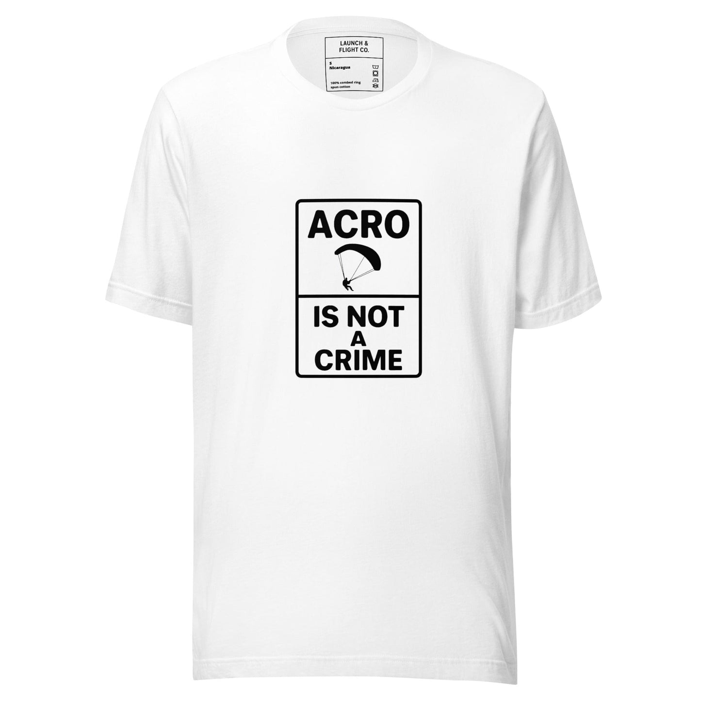 LAUNCH & FLIGHT CO. T-SHIRT White / M Acro Is Not a Crime Tee | No Waiting, No Apologies