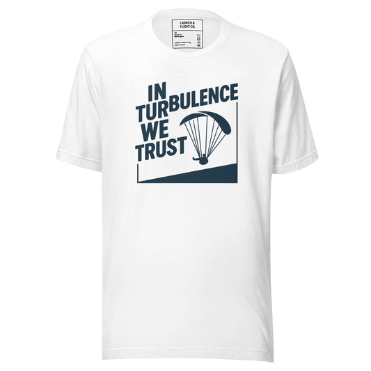 LAUNCH & FLIGHT CO. T-SHIRT White / XS In Turbulence We Trust | Certified Bumpy Since Forever
