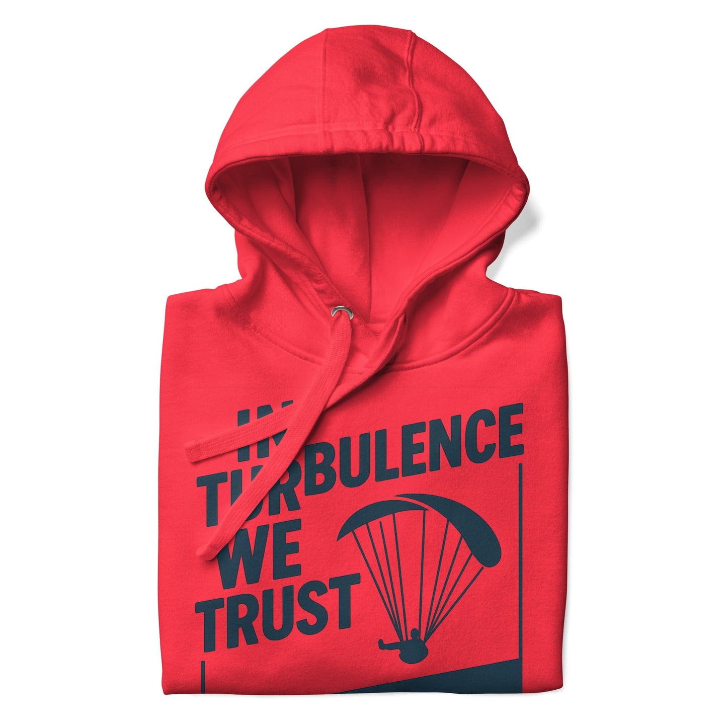 LAUNCH & FLIGHT CO. Team Red / S In Turbulence We Trust Hoodie | Because Smooth Air’s Overrated