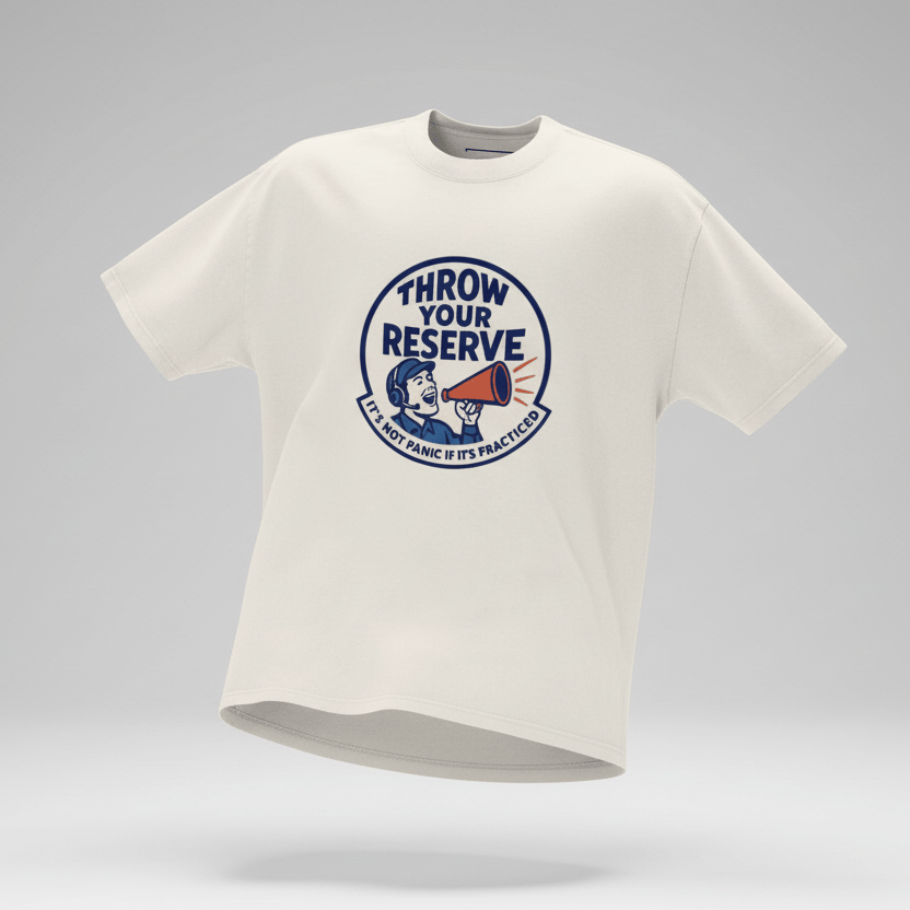 LAUNCH & FLIGHT CO. Throw Your Reserve. It’s Not Panic If It’s Practiced. | Oversized SIV T-Shirt